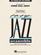Come Sail Away by DeYoung Dennis - Murtha Paul - Styx for Jazz Ensemble