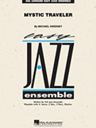 Mystic Traveler by Sweeney Michael for Jazz Ensemble
