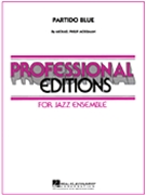 Partido Blue by Mossman Michael Philip for Jazz Ensemble