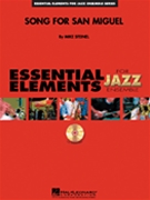 Song For San Miguel by Steinel Mike for Jazz Ensemble