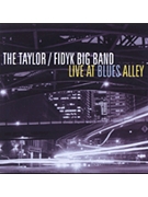 Live At Blues Alley by Taylor / Fidyk Big B Taylor/Fidyk Big Band for CD