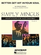 Better Get Hit In Your Soul by Mingus Charles - Homzy Andrew - for Jazz Ensemble