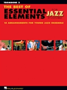 Best Of Essential Elements For Jazz Ens by Steinel and Sweeney for Trombone 2