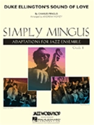 Duke Ellington's Sound Of Love by Mingus Charles - Homzy Andrew - Charles Mingus for Jazz Ensemble