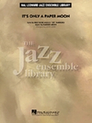 It's Only A Paper Moon by Arlen and Harburg - Berry John - for Jazz Ensemble