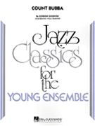 Count Bubba by Goodwin Gordon - Murtha Paul - for Jazz Ensemble
