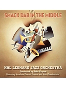 Smack Dab In The Middle by - Clayton Nestico and Tomaro - for CD (Hal Leonard Jazz Orchestra)