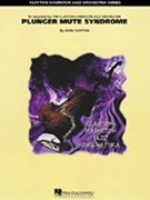 Plunger Mute Syndrome by Clayton John for Jazz Ensemble
