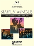 O.P. (Oscar Pettiford) by Mingus Charles - Johnson Sy - for Jazz Ensemble