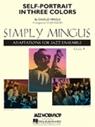 Self-portrait In Three Colors by Mingus Charles - Johnson Sy - for Jazz Ensemble
