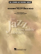 Goodbye Yellow Brick Road by John and Taupin - Taylor Mark - Elton John for Jazz Ensemble