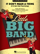 It Don't Mean A Thing (If It Ain't Got That Swing) by Ellington and Mills - Taylor Mark - for Little Big Band