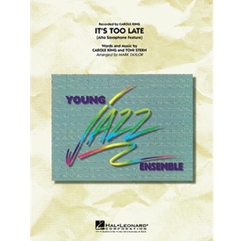 It's Too Late by King and Stern - Taylor Mark - for Jazz Ensemble