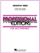 Groovin' High by Gillespie Dizzy - Wasson John - for Jazz Ensemble