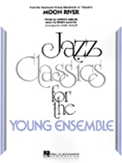 Moon River by Mancini and Mercer - Taylor Mark - for Jazz Ensemble