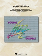 Born This Way by - Wasson John - Lady Gaga for Jazz Ensemble