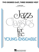 2 Degrees East 3 Degrees West by Lewis John - Taylor Mark - for Jazz Ensemble