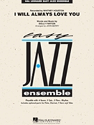 I Will Always Love You by Parton Dolly - Berry John - for Jazz Ensemble