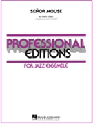 Senor Mouse by Corea Chick - Mike Tomaro - for Score and Parts
