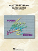 Gold On The Ceiling by Auerbach and Carney - Murtha Paul - for Jazz Ensemble