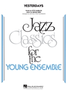 Yesterdays by Harbach Otto - Mossman Michael P - for Jazz Ensemble