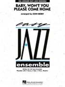 Baby Won't You Please Come Home by Williams Clarence - Berry John - for Jazz Ensemble