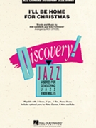 I'll Be Home for Christmas by Gannon and Kent - Rick Stitzel - for Jazz Ensemble