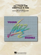 All I Want for Christmas Is You by Afanasieff Walter - Berry John - Mariah Carey for Jazz Ensemble