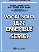 I Can't Give You Anything But Love by McHugh Jimmy - Taylor Mark - Tony Bennett for Jazz Ensemble