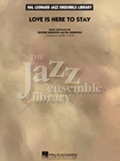 Love Is Here to Stay by Gershwin George and Ira - Taylor Mark - for Jazz Ensemble