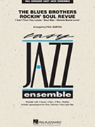 The Blues Brothers Rockin' Soul Revue by - Murtha Paul - The Blues Brothers for Jazz Ensemble