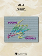 Use Me by Withers Bill - Rick Stitzel - Ray Boudreaux for Jazz Ensemble