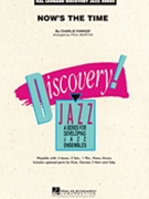 Now's the Time by Parker Charlie - Murtha Paul - for Jazz Ensemble