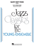 Slow Hot Wind (Lujon) by Gimbel Norman - Murtha Paul - for Jazz Ensemble