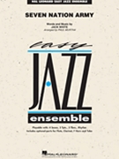 7 Nation Army by White Jack - Paul Murtha - The White Stripes for Jazz Ensemble