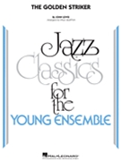 Golden Striker by Lewis John - Paul Murtha - for Jazz Ensemble
