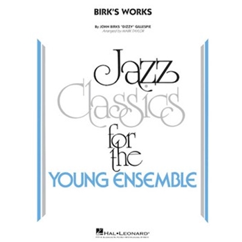 Birk's Works by Gillespie Dizzy - Taylor Mark - for Full Score