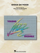 Knock on Wood by Cropper Steve - Paul Murtha - for Jazz Ensemble