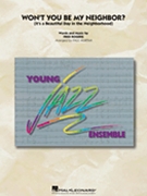 Won't You Be My Neighbor (It's A Beautiful Day In The Neighborhood) by Rogers Fred - Paul Murtha - for Jazz Ensemble