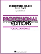 Mokopuni Magic (Island Magic) by Taylor Mark for Jazz Ensemble