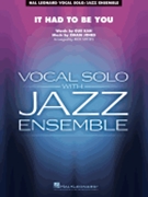 It Had to Be You by Jones Isham - Stitzel Rick - for Jazz Ensemble and Vocal
