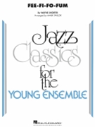 Fee-Fi-Fo-Fum by - Taylor Mark - Wayne Shorter for Jazz Ensemble