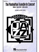 Manhattan Transfer In Concert by - Nowak Jerry - The Manhattan Transfer for SATB