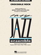 Crocodile Rock by John Elton - Berry John - Elton John for Jazz Ensemble