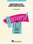 Another Day Another Blues by Stitzel Rick - Rick Stitzel - for Jazz Ensemble