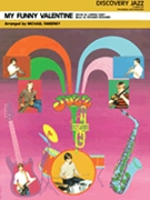 My Funny Valentine by Rodgers and Hart - Sweeney Michael - for Jazz Ensemble