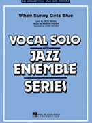 When Sunny Gets Blue by Fisher Marvin - Nowak Jerry - for Big Band with Vocal