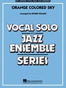 Orange Colored Sky by Delugg and Stein - Holmes Roger - for Big Band with Vocal