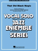 That Old Black Magic by Arlen Harold - Taylor Mark - for Big Band with Vocal
