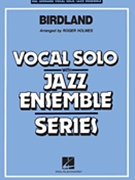 Birdland by Zawinul Josef - Holmes Roger - for Big Band with Vocal